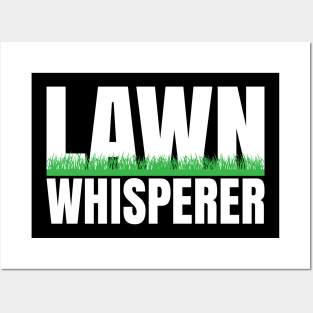 Lawn Whisperer - Funny Gardener gift Posters and Art